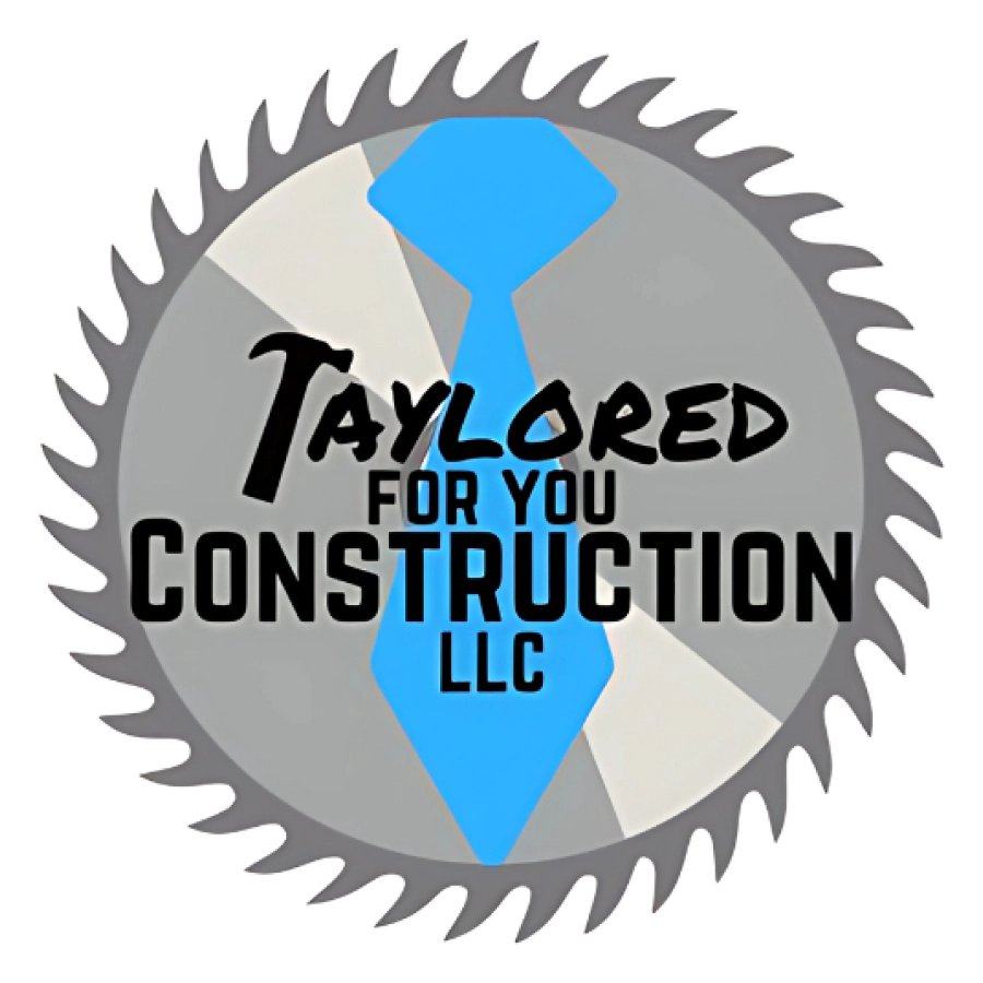 Taylored For You Construction, LLC
